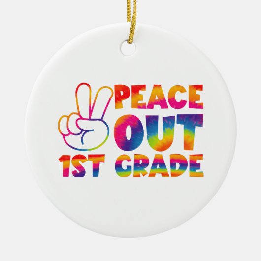 Peace Out First Grade Gefärbte Krawatte Letzter Ta Keramik Ornament (Vorne)