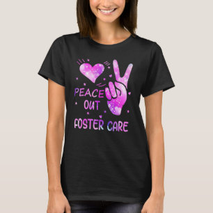 Peace Out Foster Care Adoption Gotcha Tag für den T-Shirt