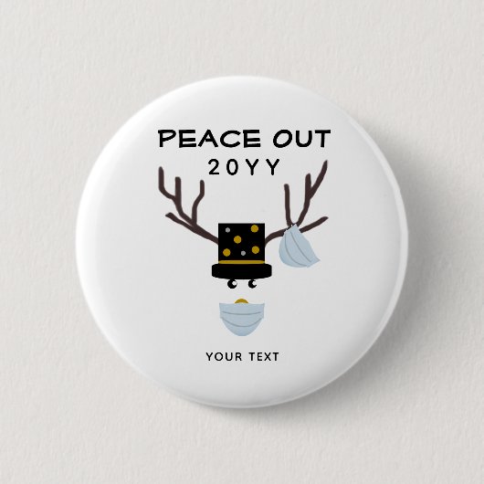 Peace Out Funny New Years Rentier Custom Button (Vorderseite)