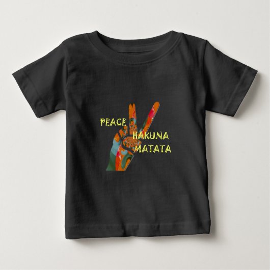 Peace Out: Hakuna Matata Vibes unterzeichnen Baby T-shirt (Vorderseite)