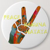 Peace Out: Hakuna Matata Vibes unterzeichnen Button (Vorderseite)