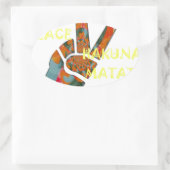 Peace Out: Hakuna Matata Vibes unterzeichnen Ovaler Aufkleber (Tasche)