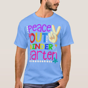 Peace Out Kindergarten Class of 2022 Abschluss Fu T-Shirt