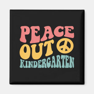 Peace Out Kindergarten Funny Retro Letzten Tag Kin Magnet