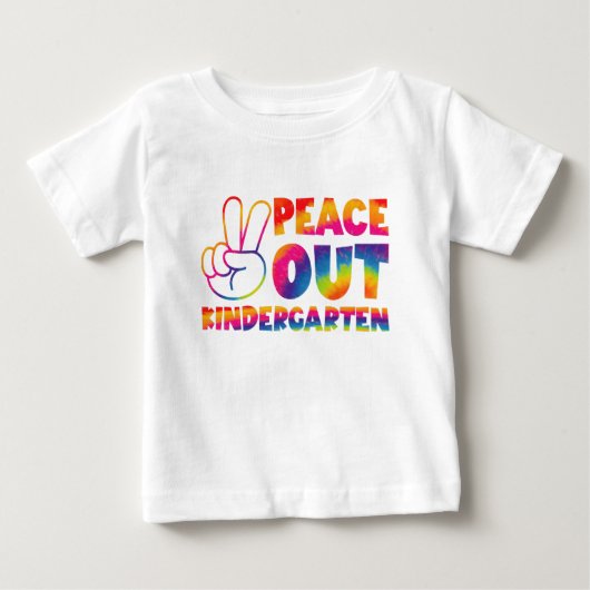 "Peace out Kindergarten" Gefärbte Krawatte letzten Baby T-shirt (Vorderseite)