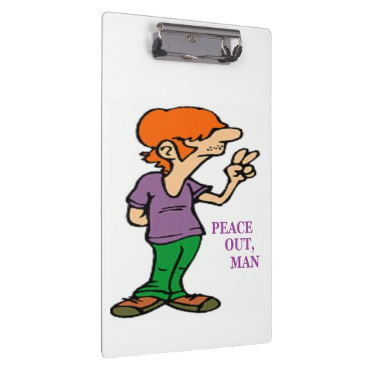 "PEACE OUT, MAN" HIPPIE KLEMMBRETT (Rechts)