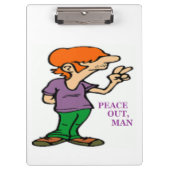 "PEACE OUT, MAN" HIPPIE KLEMMBRETT (Vorderseite)