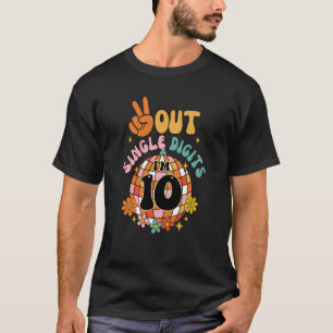 Peace Out Single Digits Ich bin 10 Jahre alt 10. T-Shirt