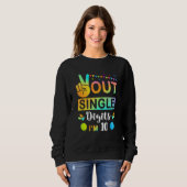 Peace Out Single Digits Im 10 Kinder Sweatshirt (Vorne ganz)