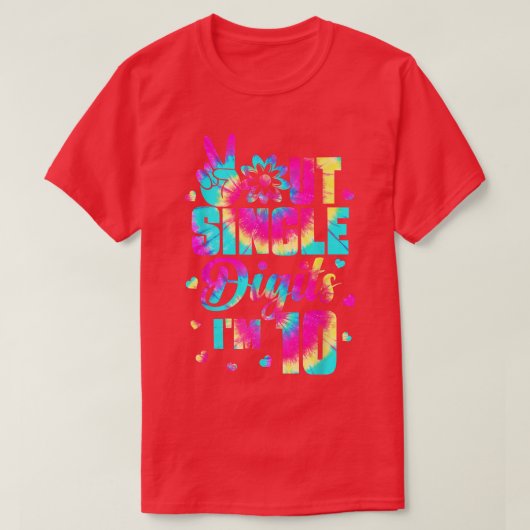 Peace Out Single Digits Im 10 t Gefärbte Krawatte  T-Shirt (Design vorne)