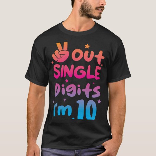 Peace Out Single Digits I'm 10 Year Old 10th Birth T-Shirt (Vorderseite)