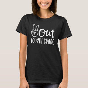 Peace Out Vierte Klasse Letzter Schultag 4. Grad T-Shirt