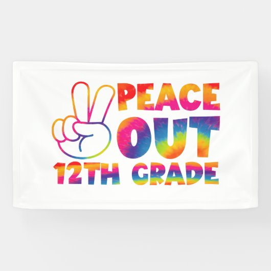 Peace Out Zwölfte Gefärbte Krawatte 12. Klasse Banner (Horizontal)
