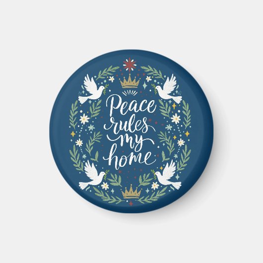 Peace Rules My Home Magnet (Vorne)