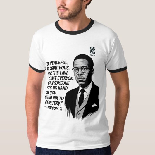 Peace & Strength – Malcolm X Inspirational Quote  T-Shirt (Vorderseite)