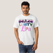 PEACE UNITY AND LOVE T-Shirt (Vorne ganz)