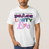 PEACE UNITY AND LOVE T-Shirt (Vorderseite)