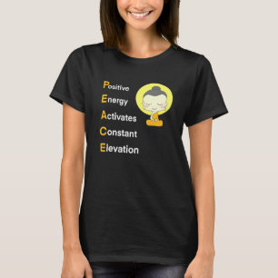 Peace Yoga Namaste Calm Positive Vibes T-Shirt