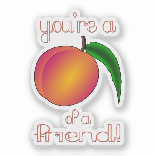 Peach a Friend Aufkleber (Vorderseite)
