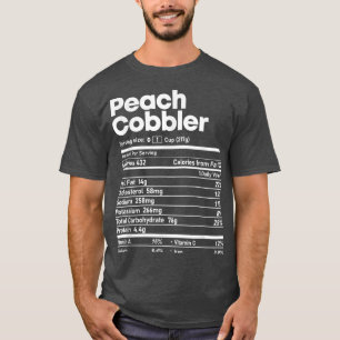 Peach Cobbler Nutrition Facts Funny Erntedank C T-Shirt
