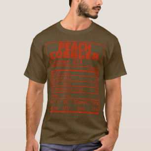 Peach Cobbler Nutrition Fakten Erntedank Familie  T-Shirt