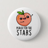 Peach for the Stars Funny Fruit Pub Button (Vorderseite)