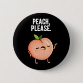 Peach Funny Fruit Pun Dark BG Button (Vorderseite)