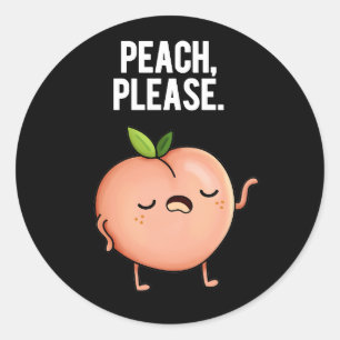 Peach Funny Fruit Pun Dark BG Runder Aufkleber