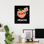 Peach Funny Peace Fruit Pun Dark BG Poster (Heimbüro)