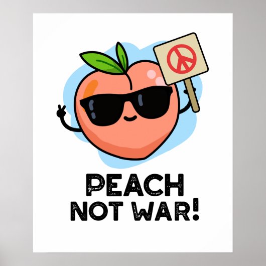 Peach Not War Funny Fruit Puff Poster (Vorne)