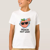 Peach Not War Funny Fruit Puff T-Shirt (Vorderseite)