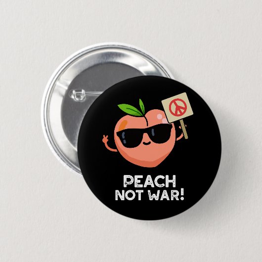 Peach Not War Funny Fruit Pun Dark BG Button (Vorne & Hinten)