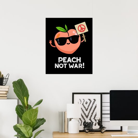 Peach Not War Funny Fruit Pun Dark BG Poster (Heimbüro)
