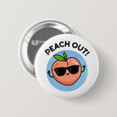 Peach Out Funny Fruit Pub Button (Vorne & Hinten)