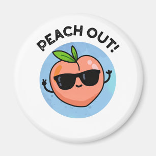 Peach Out Funny Fruit Pub Magnet
