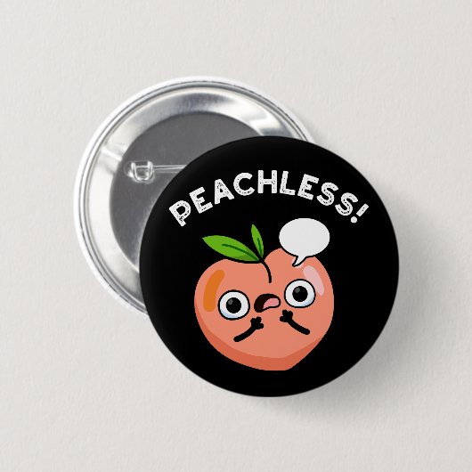 Peachless Funny Fruchtpeach Pun Dark BG Button (Vorne & Hinten)