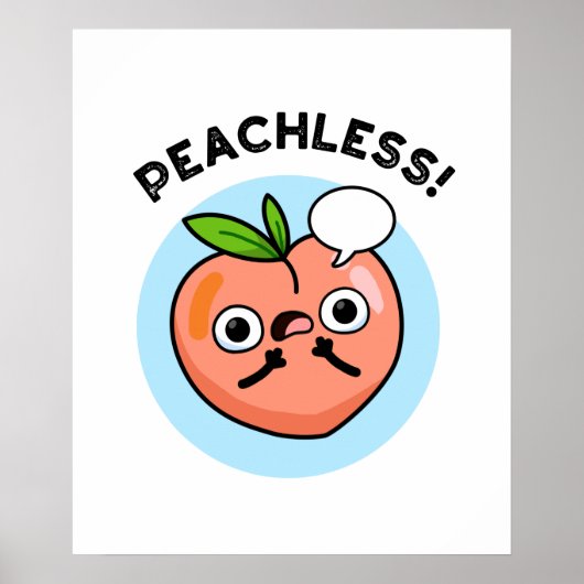 Peachless Funny Fruit Peach Puff Poster (Vorne)