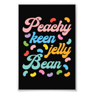Peachy Keen Jelly Bean Fotodruck