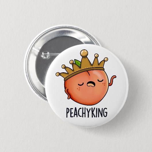 Peachy King Funny Peach Pun Button (Vorne & Hinten)