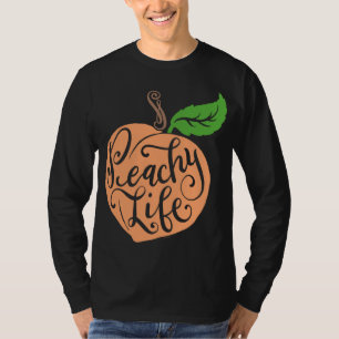Peachy Life Einzigartiges Peach Zitat Obst Zeichn T-Shirt