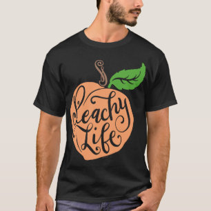 Peachy Life Einzigartiges Peach Zitat Obst Zeichn T-Shirt