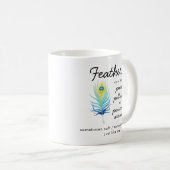 Peacock Feather Sassy Motivational Quote Kaffeetasse (VorderseiteRechts)