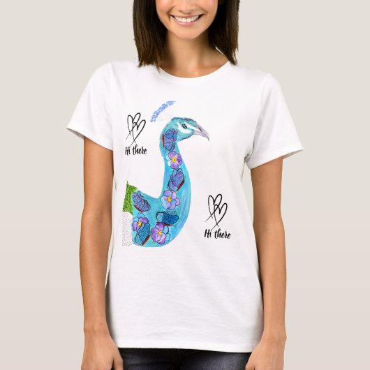 Peacock Hi there T-Shirt (Vorderseite)