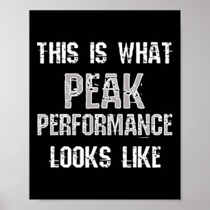 Peak Performance Funny Fitness Gym Workout Bodybui Poster