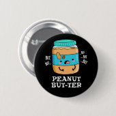 Peanut Aber ter Funny Food Pun Dark BG Button (Vorne & Hinten)