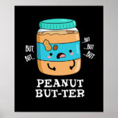 Peanut Aber ter Funny Food Pun Dark BG Poster (Vorne)