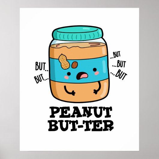 Peanut Aber ter Funny Food Pun Poster (Vorne)