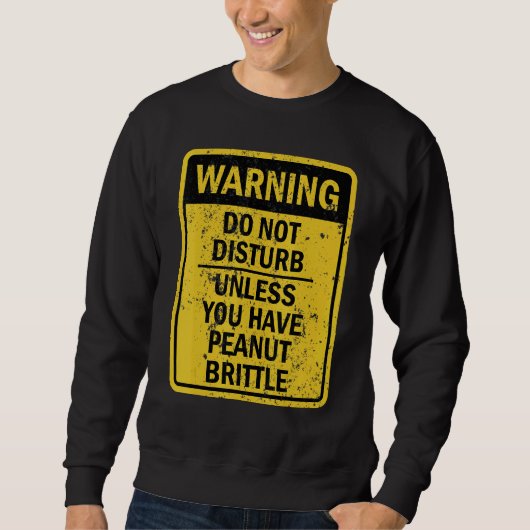 Peanut Brittle Food Dessert Sweatshirt (Vorderseite)