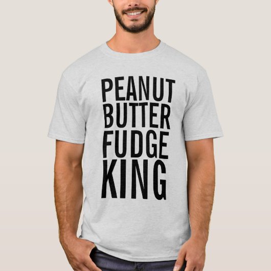 PEANUT BUTTER FUDGE KING T - SHIRT MENS (Vorderseite)
