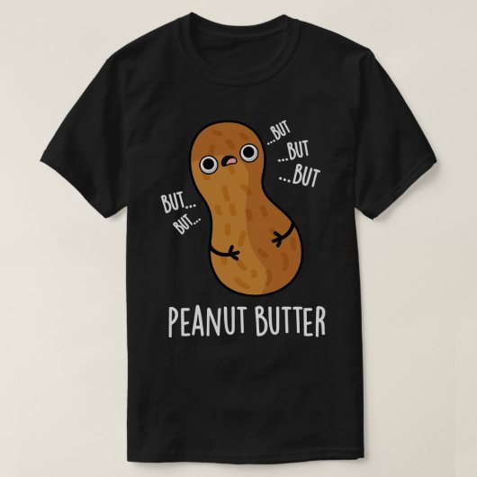 Peanut Butter Funny Food Puff T-Shirt (Design vorne)